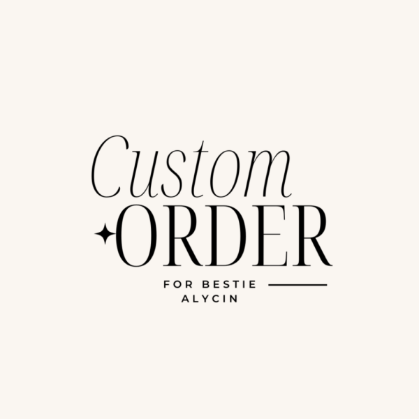 Custom Order Bestie